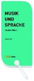 Jürg Lanfranconi, Andreas Rüber - Musik und Sprache - Themenfächer