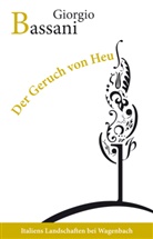 Giorgio Bassani - Der Geruch von Heu