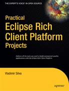 Vladimir Silva - Practical Eclipse Rich Client Platform Projects