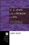Jerry Root - C. S. Lewis and a Problem of Evil