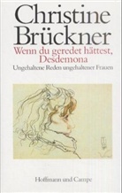 Christine Brückner, Horst Janssen - Wenn du geredet hättest, Desdemona