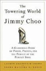 Lauren Goldstein Crowe, Sagra Maceira de Rosen, Not Available (NA) - Towering World of Jimmy Choo