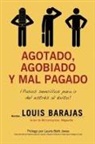 Louis Barajas - Agotado, Agobiado Y Mal