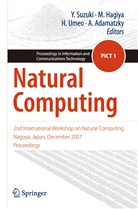A. Adamatzky, Andrew Adamatzky, M. Hagiya, Masam Hagiya, Masami Hagiya, Y. Suzuki... - Natural Computing