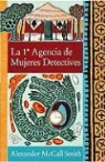 Alexander McCall Smith - La 1ª agencia de mujeres detectives