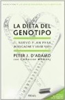 Peter D'Adamo, Peter J. D'Adamo, Catherine Whitney - La Dieta del Genotipo