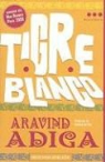 Aravind Adiga - Tigre blanco