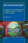Xiaoping Jiang - Why Interculturalisation?: A Response to the Internationalisation of Higher Education in the Global Knowledge Economy