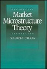 &amp;apos, Maureen Hara, O&amp;apos, Maureen O'Hara, Michael Ed O'Hara, Michael Ed. O'Hara... - Market Microstructure Theory