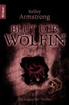 Kelley Armstrong - Blut der Wölfin