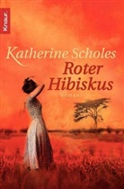 Katherine Scholes - Roter Hibiskus