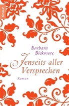 Barbara Bickmore - Jenseits aller Versprechen