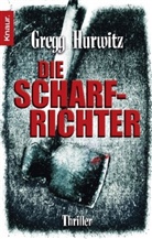 Gregg Hurwitz - Die Scharfrichter
