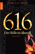 Angel Gutierrez, Ángel Gutiérrez, David Zurdo - 616 - Die Hölle ist überall