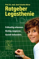 Schulte-Körne, Gerd Schulte-Körne, Gerd (Prof. Dr. med.) Schulte-Körne, Prof. Dr. med. Gerd Schulte-Körne - Elternratgeber Legasthenie