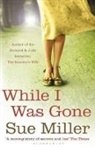 Sue Miller - While I Was Gone