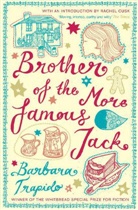 Barbara Trapido - Brother of the More Famous Jack
