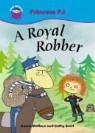 Karen Wallace, Cathy Brett - Royal Robber
