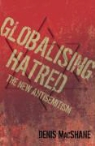 Denis MacShane - Globalising Hatred