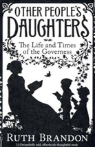 Ruth Brandon - Other People's Daughters