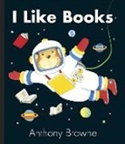 Anthony Browne, Browne Anthony, Anthony Browne, Browne Anthony - I Like Books