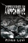 Primo Levi - Sobreviviendo En Auschwitz - Si Esto Es El Hombre / Survival in Auschwitz - If This Is a Man