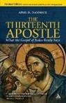 April D DeConick, April D. Deconick - The Thirteenth Apostle: Revised Edition