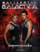 David Bassom, Sharon Gosling - Battlestar Galactica: Downloaded