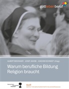 Albert Biesinger, Jose Jakobi, Josef Jakobi, Joachim Schmidt - Warum berufliche Bildung Religion braucht