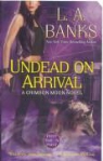 L. A. Banks - Undead on Arrival