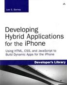 Lee Barney, Lee S Barney, Lee S. Barney - Developing Hybrid Applications For/i Phn