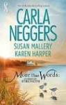 Karen Harper, Susan Mallery, Carla Neggers, Carla/ Mallery Neggers - More Than Words: Stories of Strength