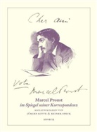 P. Chardin, COLLECTIF, L. Keller, Link-h, Marcel Proust, Jürgen Ritte... - Cher ami... votre Marcel Proust : Marcel Proust et sa correspondance