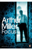 Arthur Miller - Focus