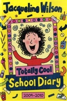 Jacqueline Wilson - Totally Cool School Diary 2009/2010