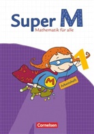 Ulrik Braun, Ulrike Braun, Christine Strauß-Ehret, Gabriele Viseneber, Gudrun Hütten, Gudru Hütten... - Super M - Mathematik für alle, Ausgabe Östliche Bundesländer und Berlin: Super M - Mathematik für alle - Östliche Bundesländer und Berlin - 1. Schuljahr