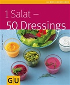 Bettina Matthaei, Wolfgang Schardt - 1 Salat - 50 Dressings