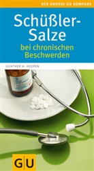 Günther H. Heepen - Schüssler-Salze bei chronischen Beschwerden