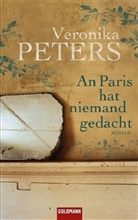 Veronika Peters - An Paris hat niemand gedacht