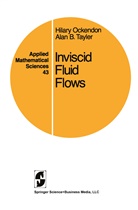 Hilary Ockendon, Alan B. Tayler - Inviscid Fluid Flows