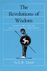 G. E. R. Lloyd, Geoffrey E. R. Lloyd, E. R. Lloyd G., Lloyd G. E. R., G. E. R. Lloyd - Revolutions of Wisdom