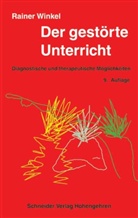 Rainer Winkel - Der gestörte Unterricht