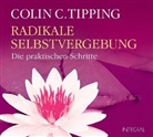 Colin C Tipping, Colin C. Tipping, Martin Umbach - Radikale Selbstvergebung, 1 Audio-CD (Hörbuch)