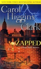 Carol Higgins Clark - Zapped