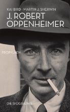 Bir, Ka Bird, Kai Bird, Sherwin, Martin J Sherwin, Martin J. Sherwin - J. Robert Oppenheimer