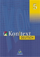 Klaus B. Becker, Klaus Bert Becker, Heinz W. Giese, Willibert Kempen - Kontext Deutsch: 5. Schuljahr