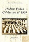 Edward F. Levine, Foreword By Roger Panetta - Hudson-Fulton Celebration of 1909