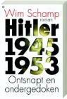 W. Schamp, Wim Schamp, E. Krijgsman, Edwin Krijgsman - Hitler 1945 - 1953 / druk 1