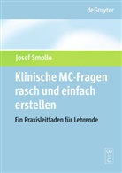 Josef Smolle - Klinische MC-Fragen rasch und einfach erstellen