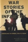 James Brown, James D. Brown, Michael Green, Michael Brown Green - War Stories of the Infantry